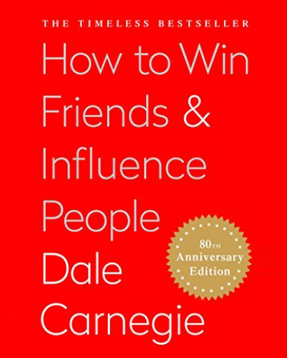 Book Review of How To Win Friends And Influence People by Dale Carnegie